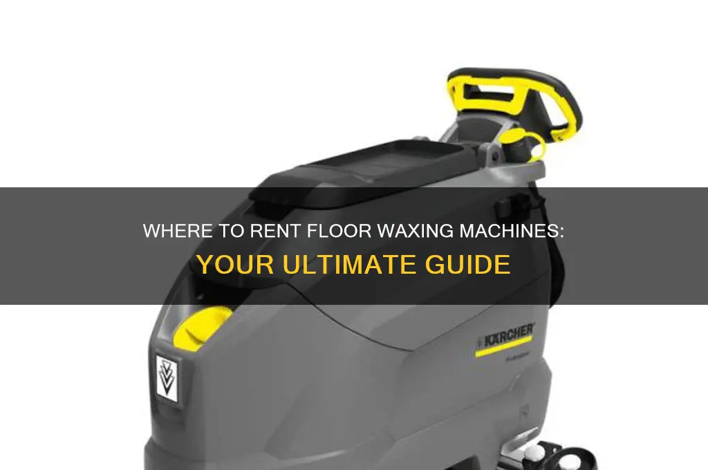 where can i rent a floor waxing machine