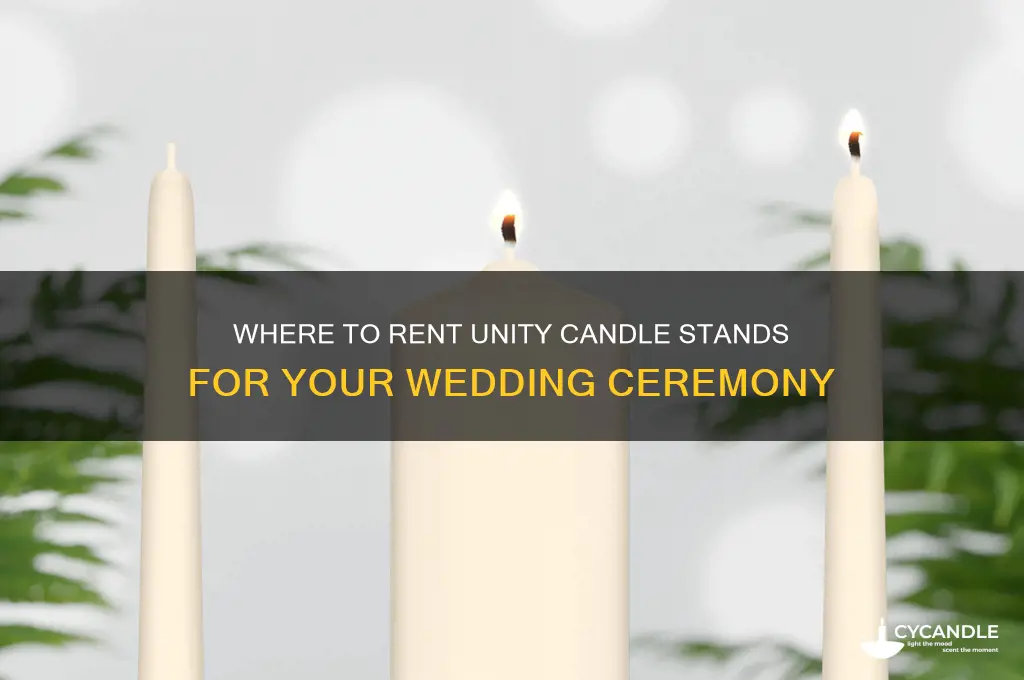where can we rental the candle stand for unity