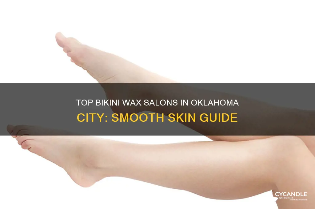 where can you get a bikini wax in oklahoma city