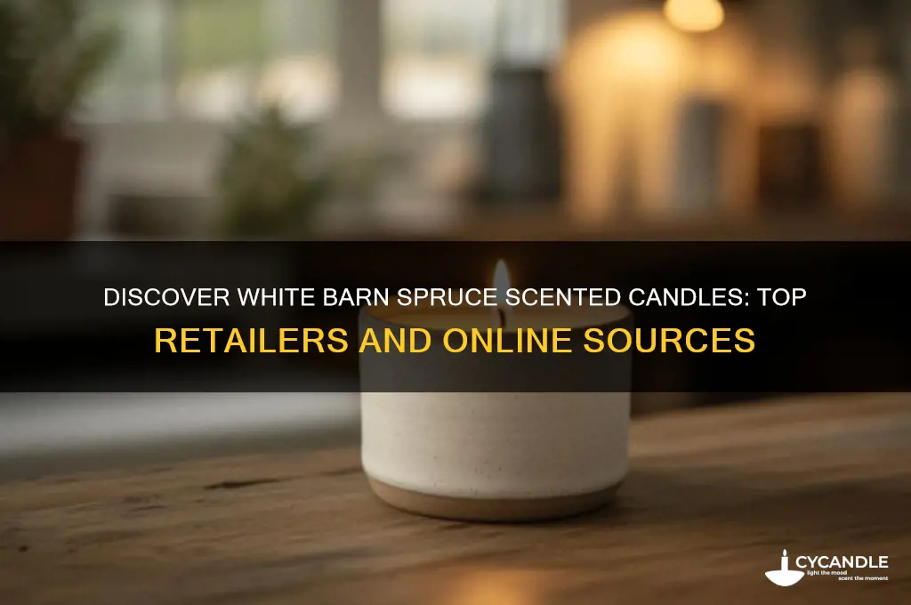 where can you get white barn spruce scented candle