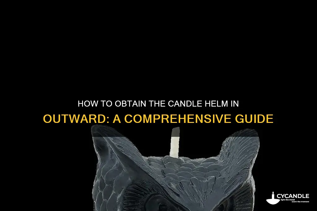 where ddo you get the candle helm form outward