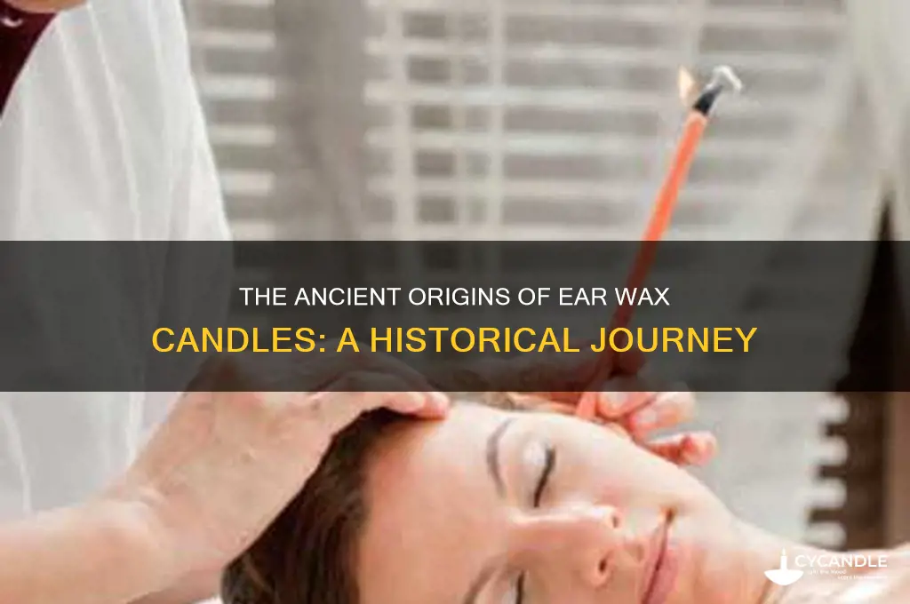 where did ear wax candles originate