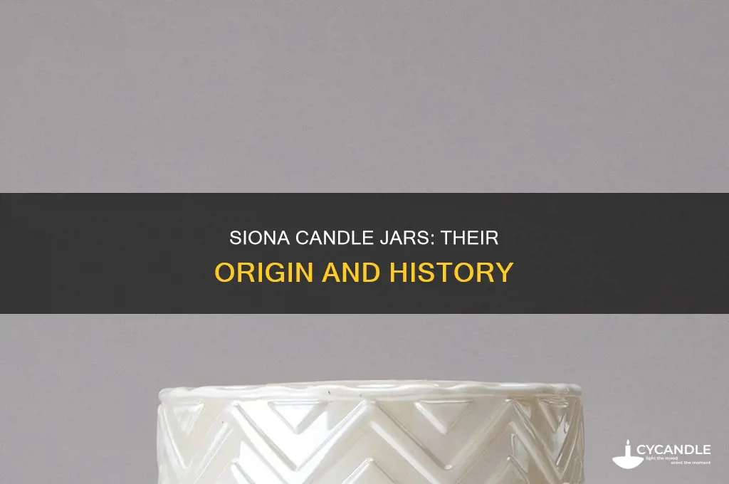 where do siona candle jars come from