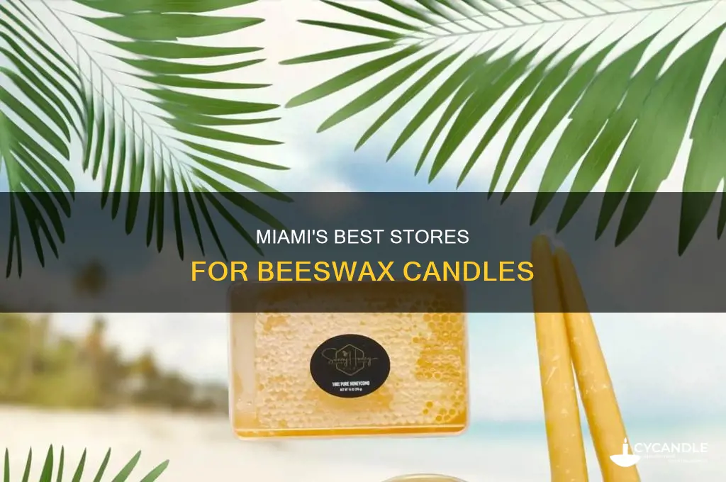 where do they sell beeswax candles in miami