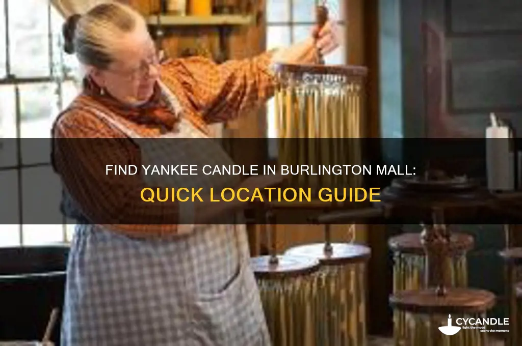 where in burlongton mall is yankee candle
