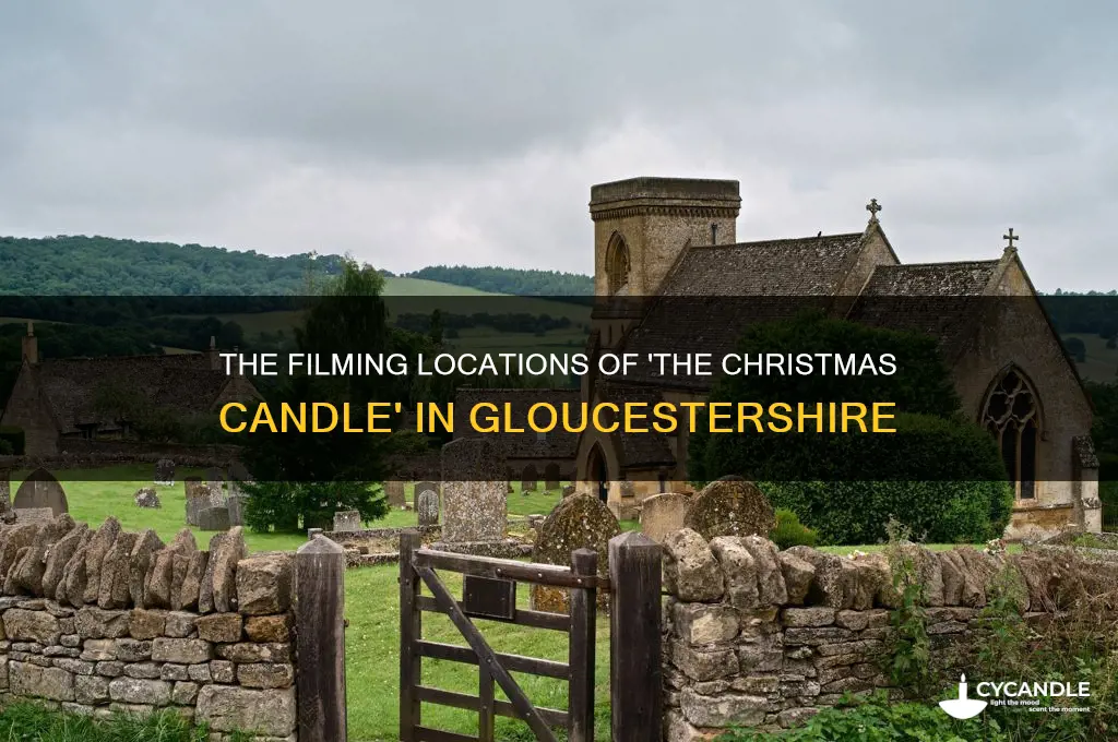 where in gloucestershire was the christmas candle filmed