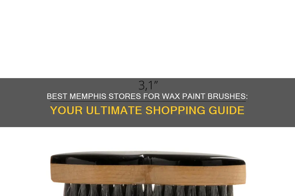 where in memphis can you buy wax paint brush
