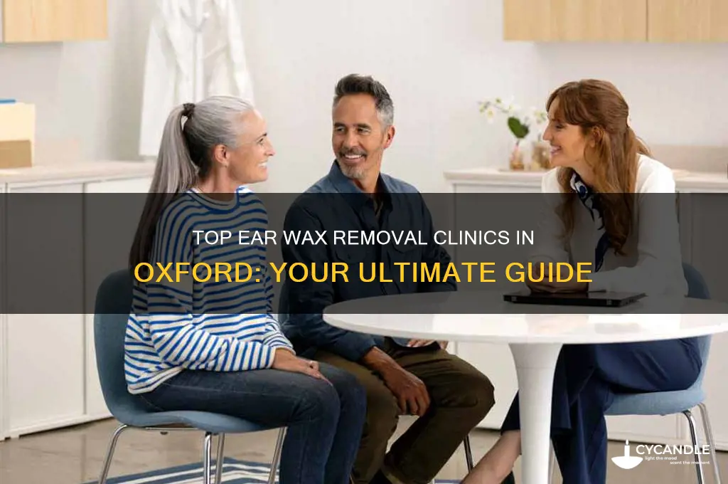 where is best ear wax removal oxford