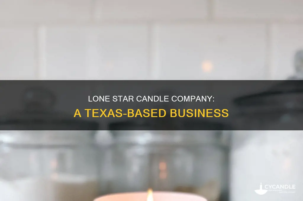where is lone star candle company