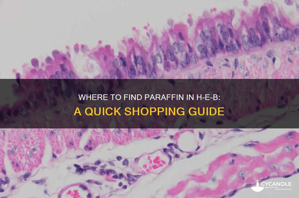 where is paraffin in heb