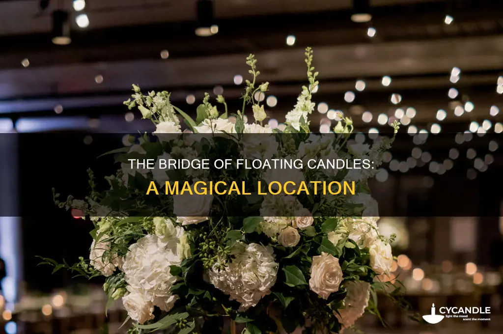 where is the bridge with floating candles