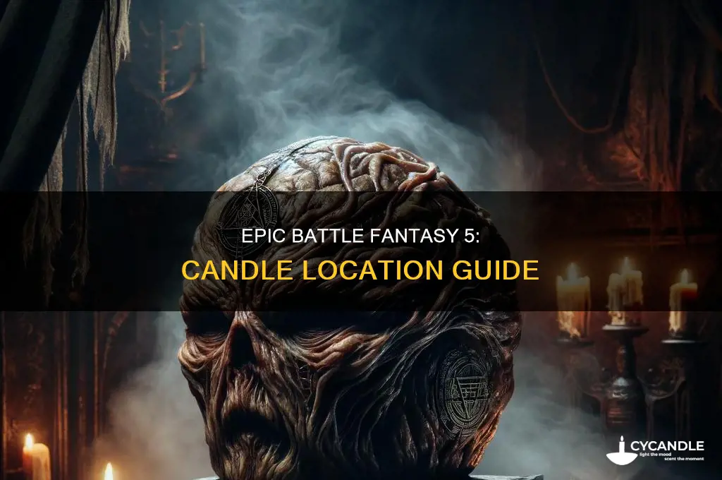 where is the candle in epic battle fantasy 5