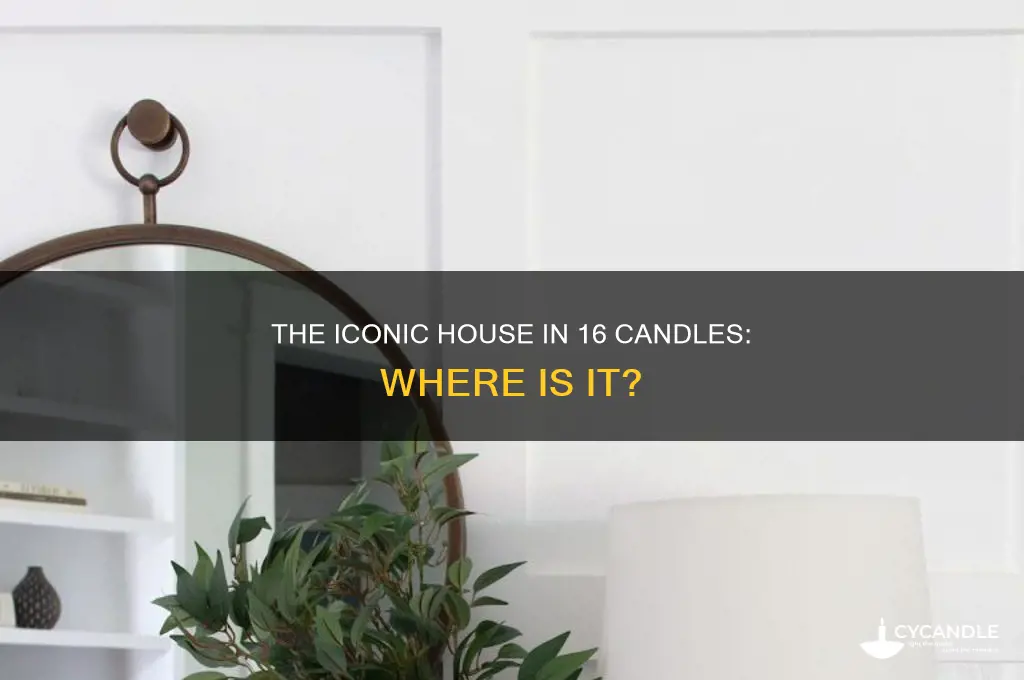 where is the house from 16 candles