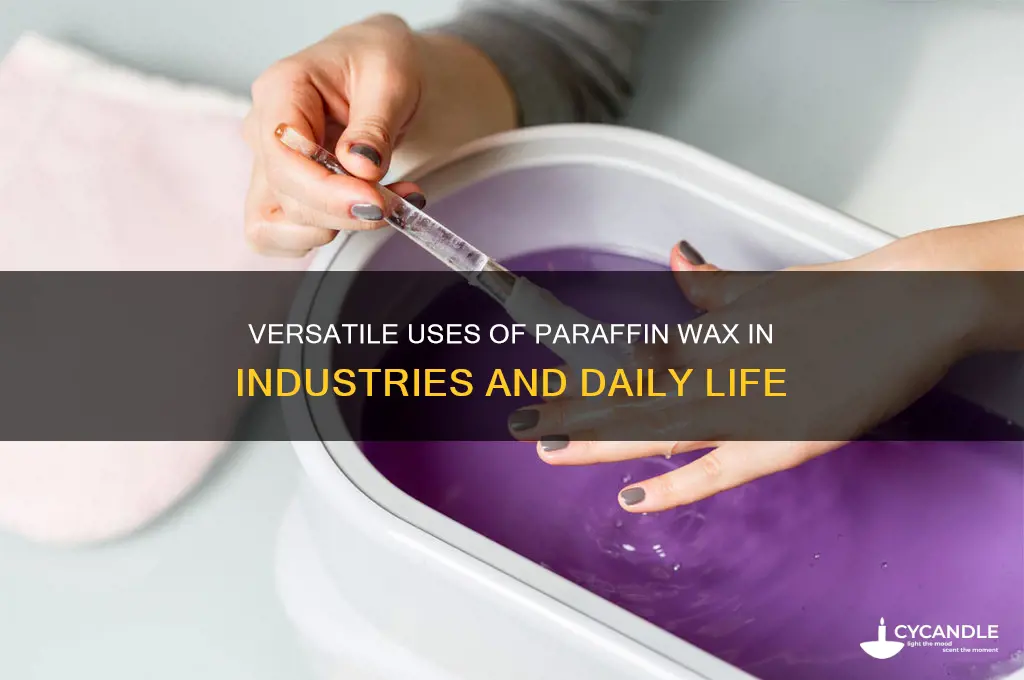 where paraffin wax is used