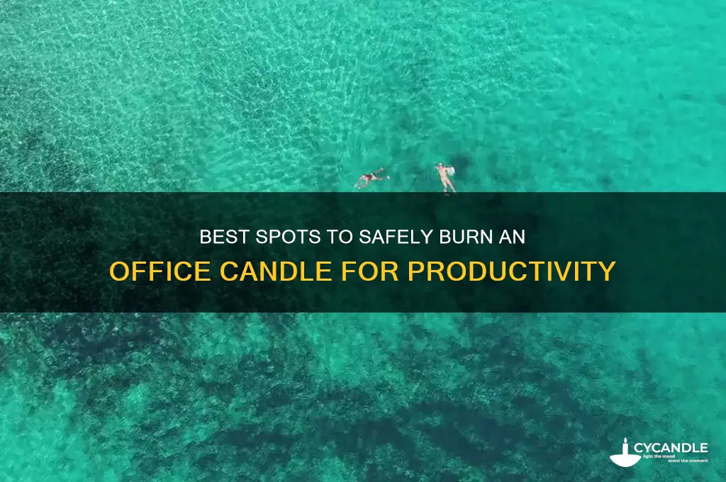 where to burn an office candle
