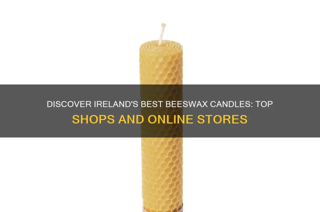 where to buy beeswax candles in ireland