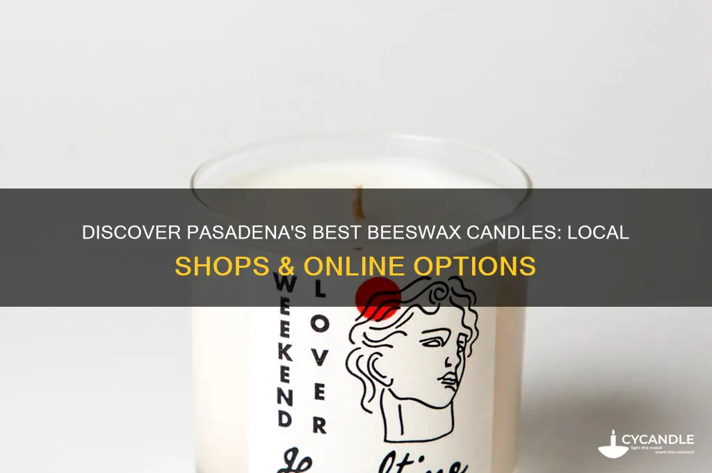 where to buy beeswax candles in pasadena california