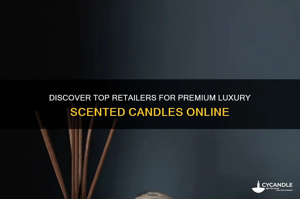 where to buy best luxury scented candles
