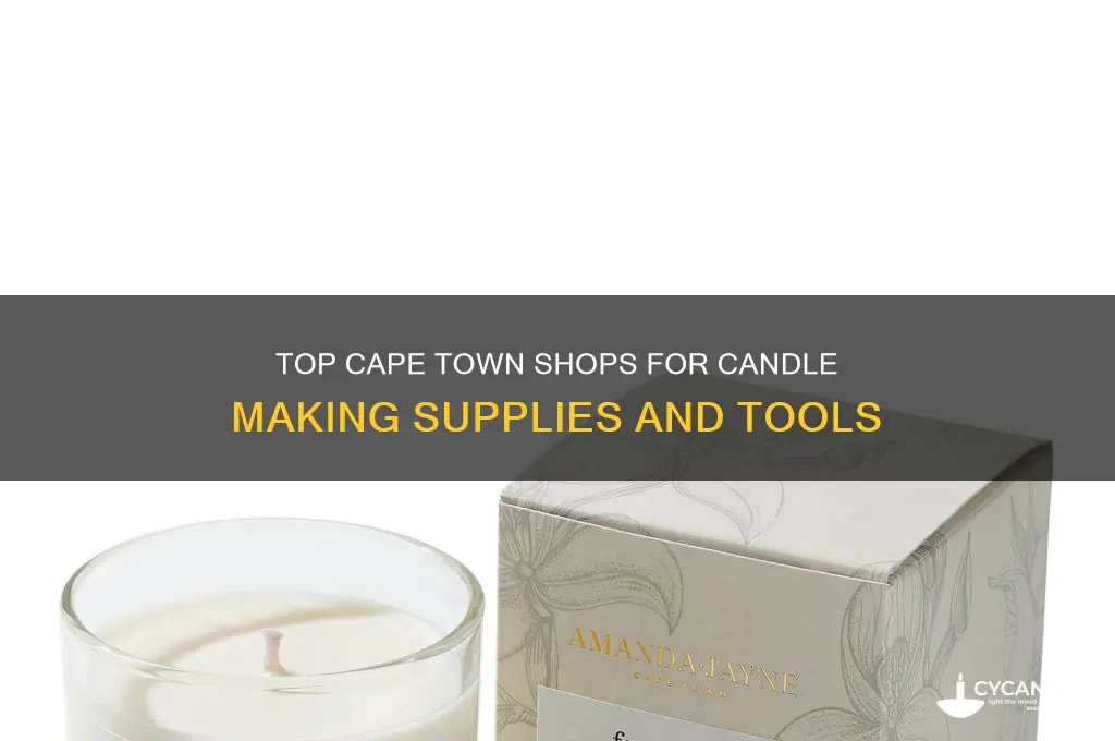 where to buy candle making supplies in cape town