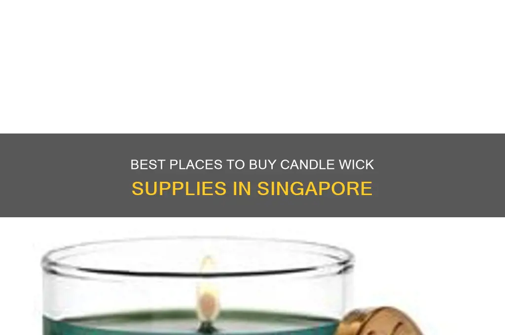 where to buy candle wick in singapore