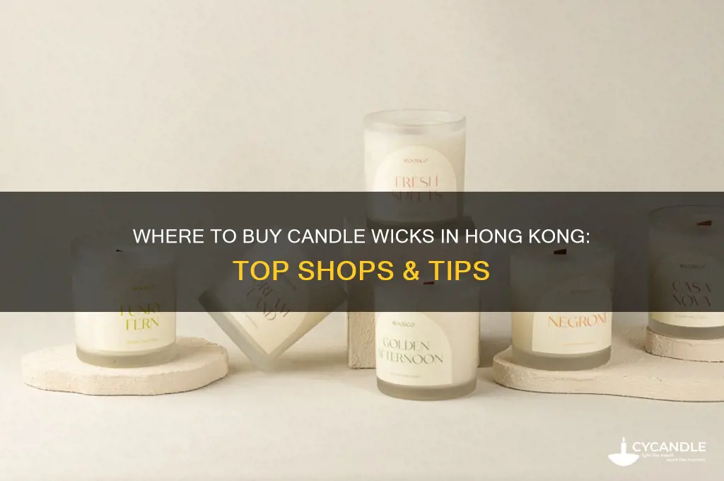 where to buy candle wicks in hong kong