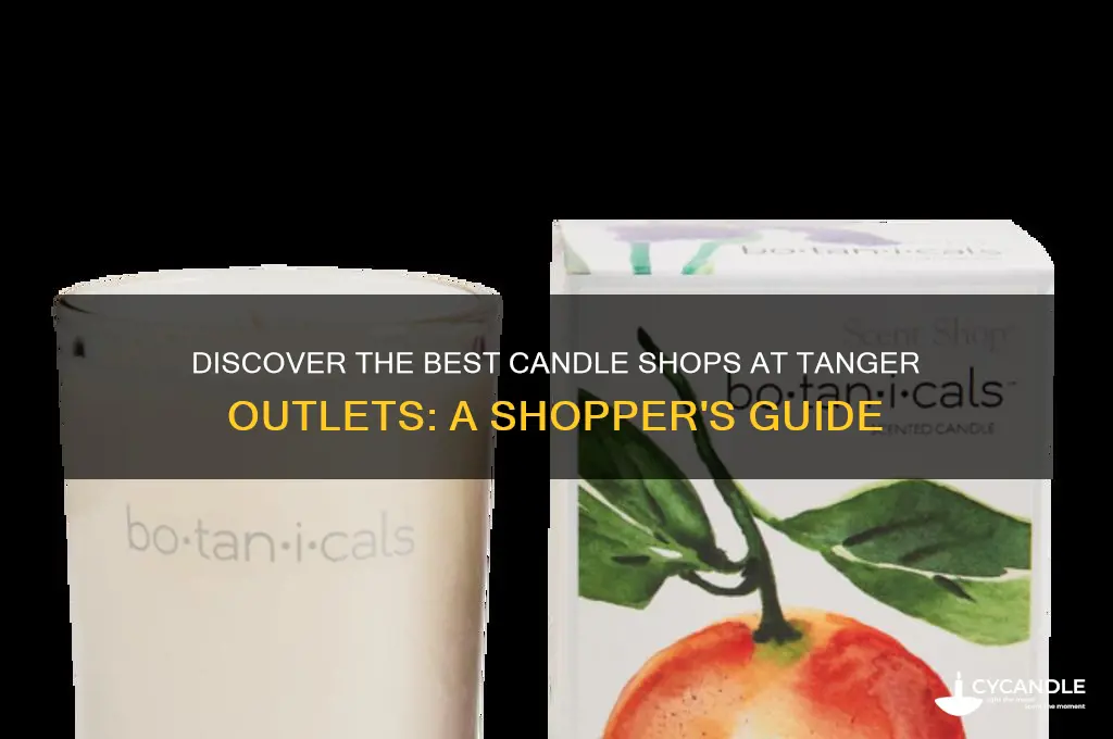 where to buy candles at tanger outlets