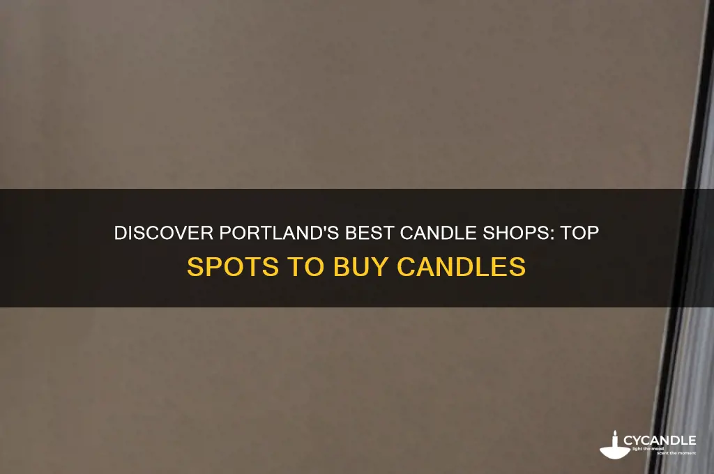 where to buy candles portland
