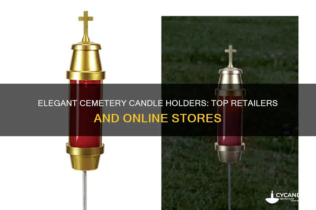 where to buy cemetery candle holders