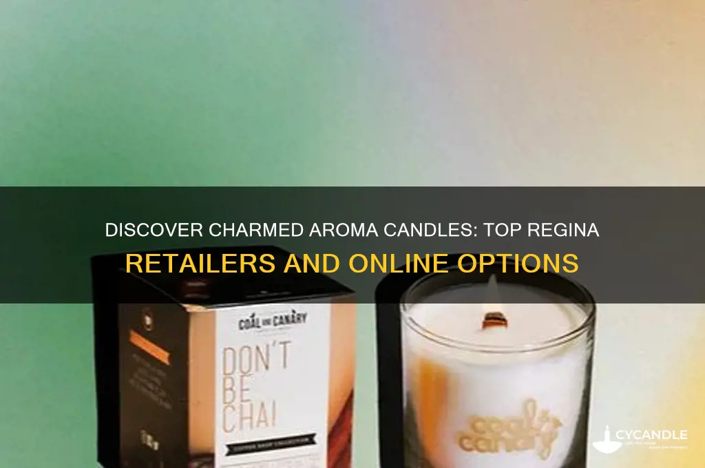 where to buy charmed aroma candles in regina