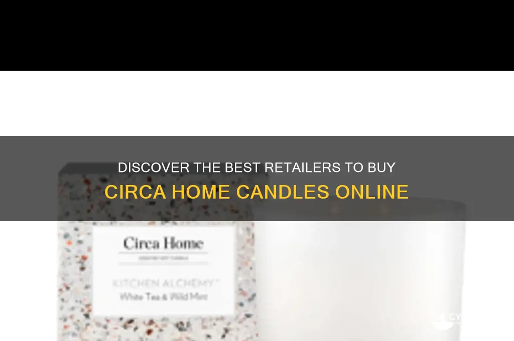 where to buy circa home candles