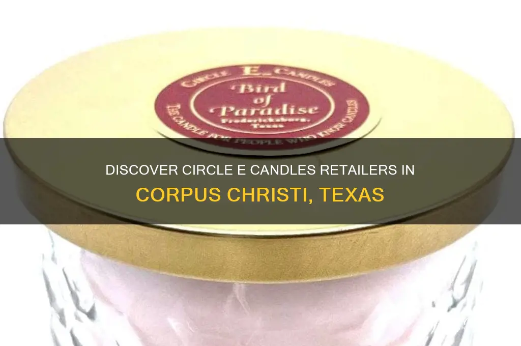 where to buy circle e candles in corpus christi
