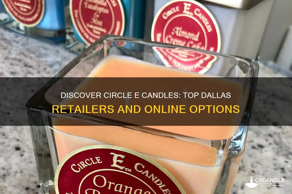 where to buy circle e candles in dallas