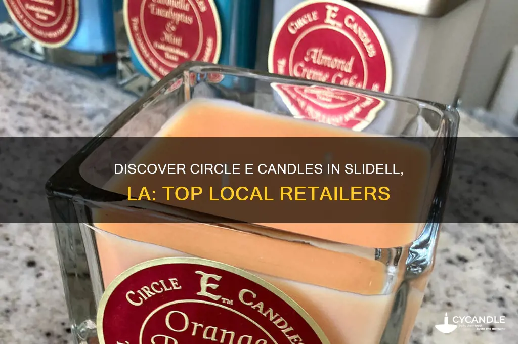 where to buy circle e candles slidell la