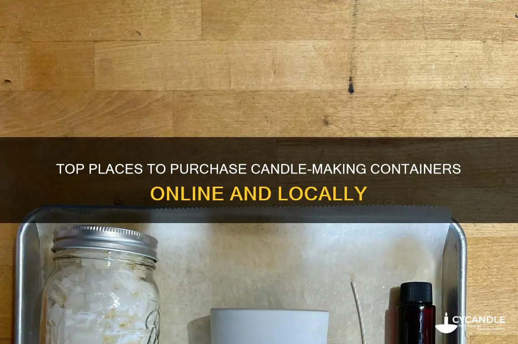where to buy containers for candle making