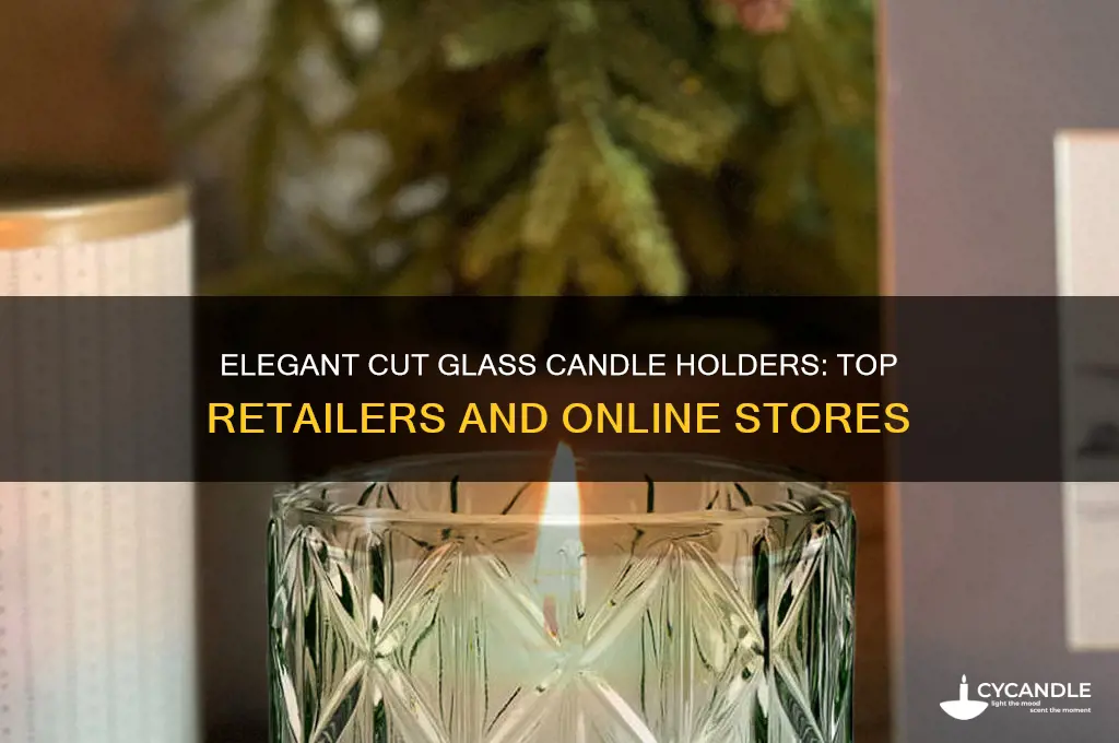 where to buy cut glass candle holder