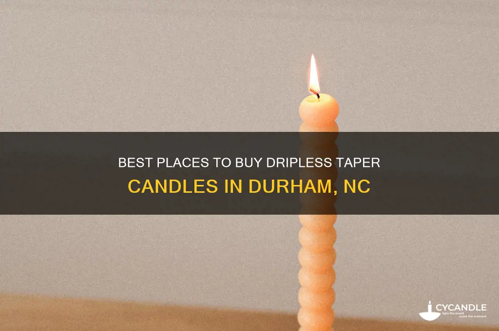 where to buy dripless taper candles durham nc