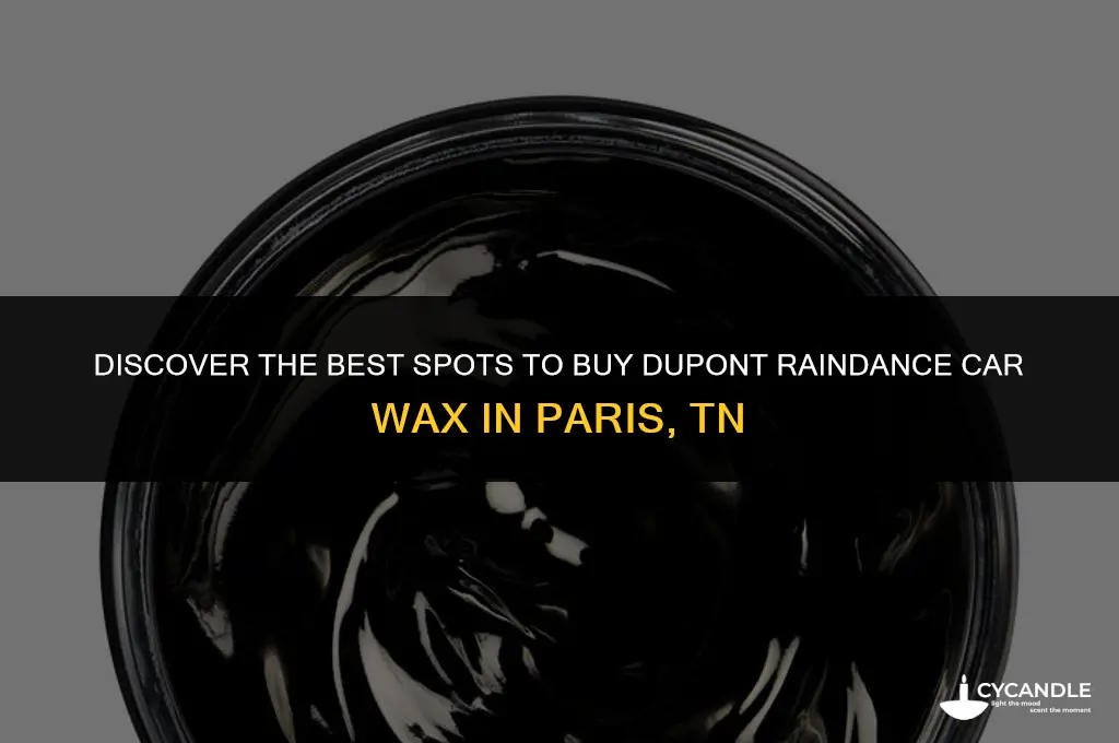where to buy dupont raindance car wax in paris tn