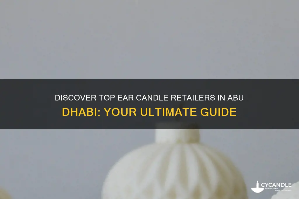 where to buy ear candles in abu dhabi