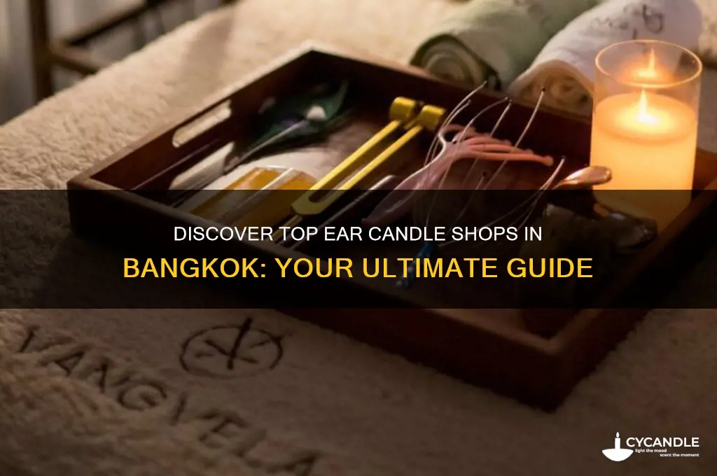 where to buy ear candles in bangkok