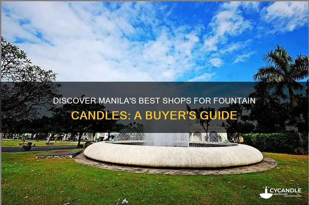 where to buy fountain candles in manila