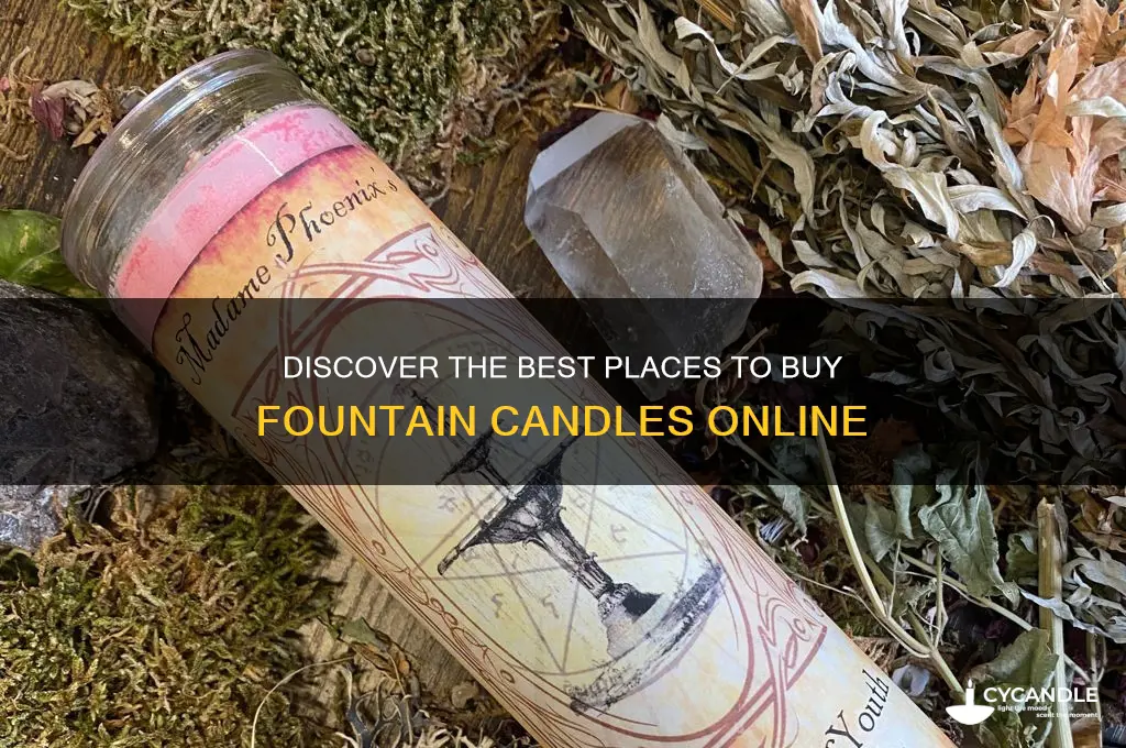 where to buy fountain candles