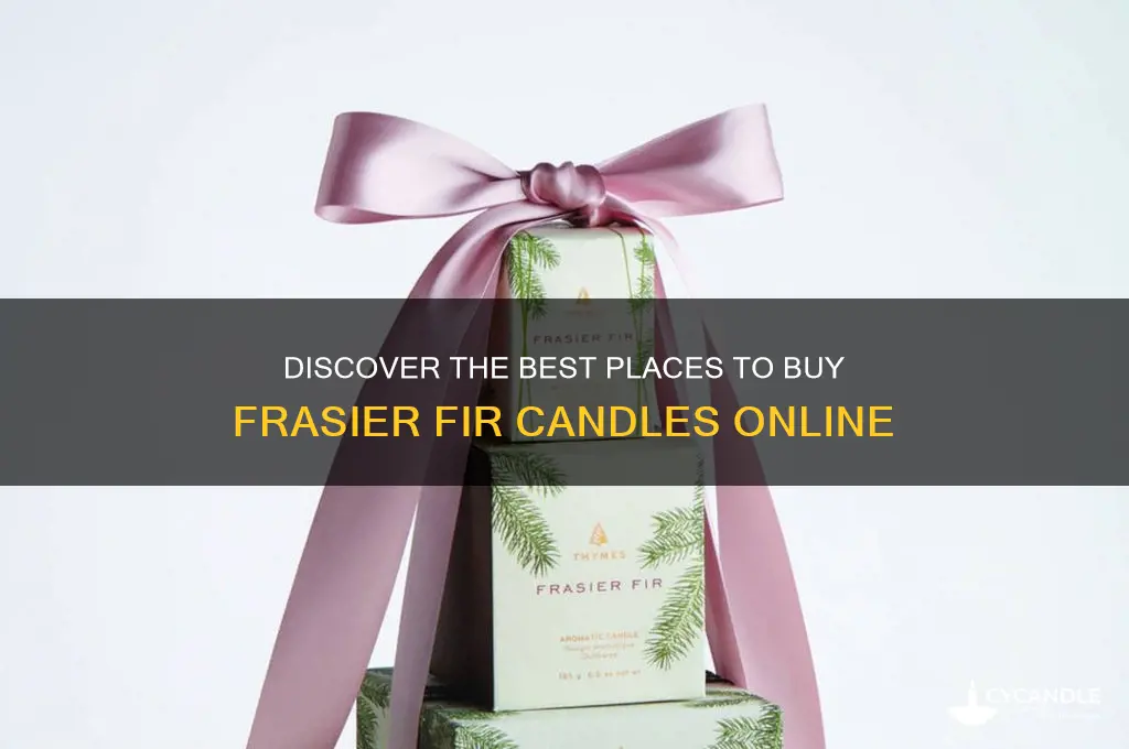 where to buy frasier fir candles