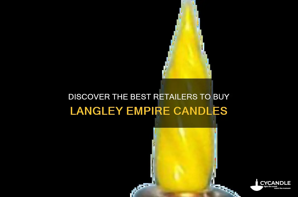 where to buy langley empire candle