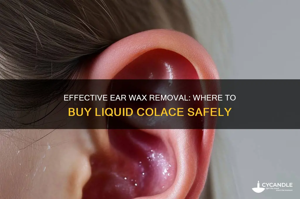 where to buy liquid colace for ear wax removal