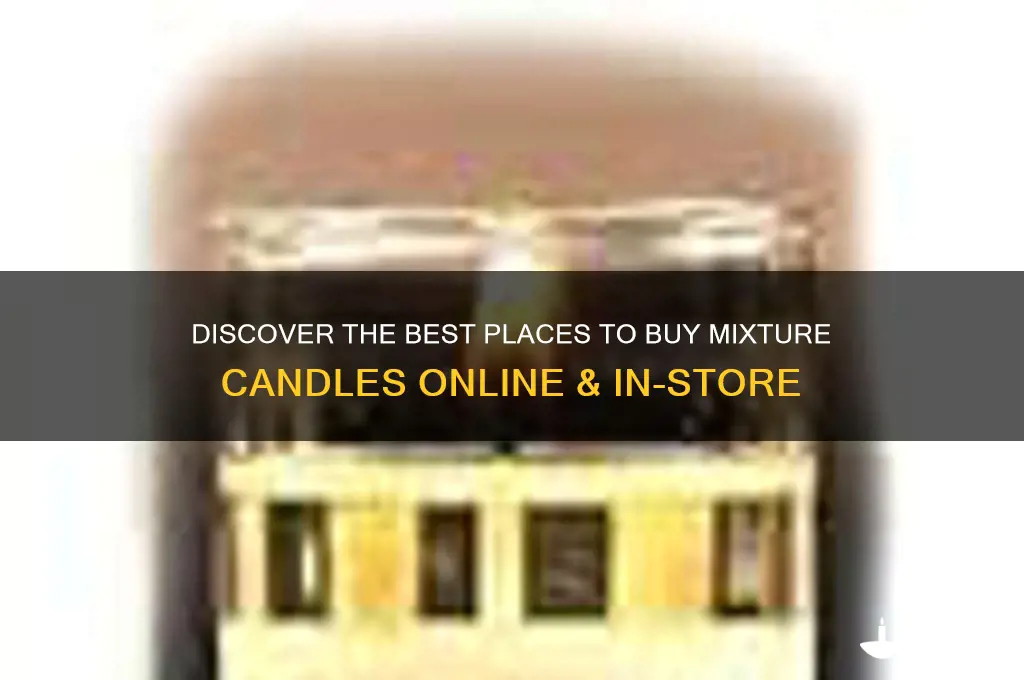 where to buy mixture candles