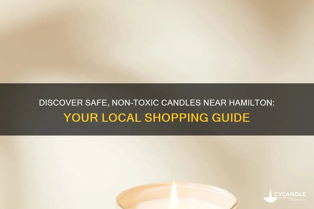 where to buy non-toxic candles near hamilton