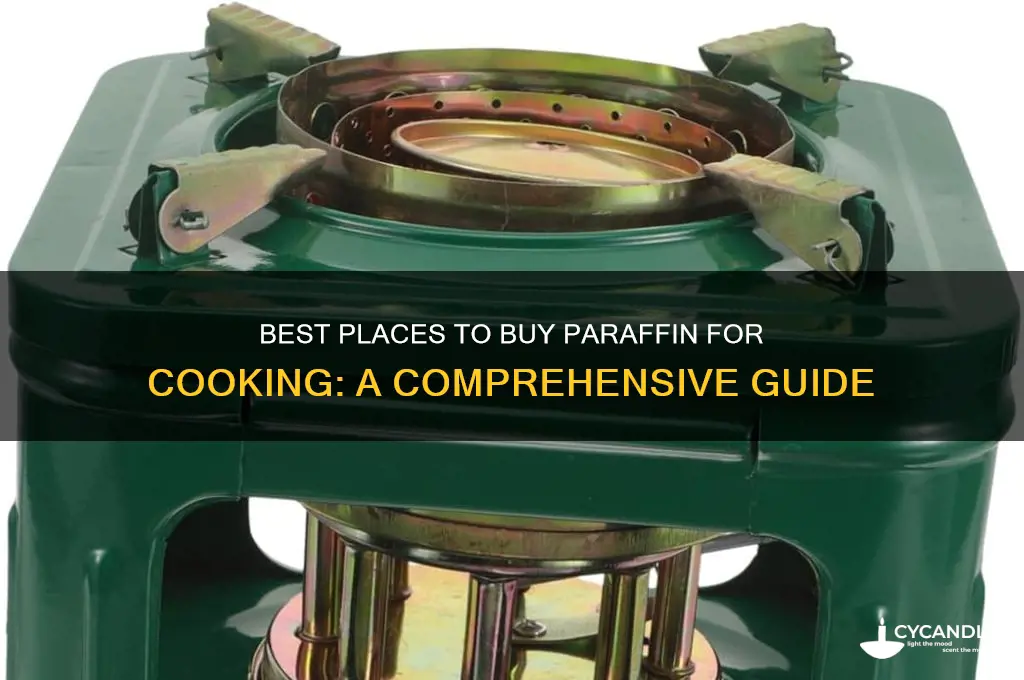 where to buy paraffin for cooking