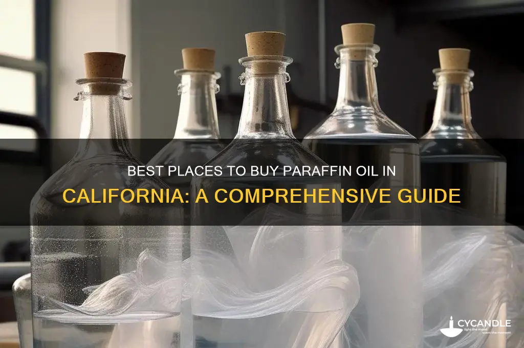 where to buy paraffin oil in california