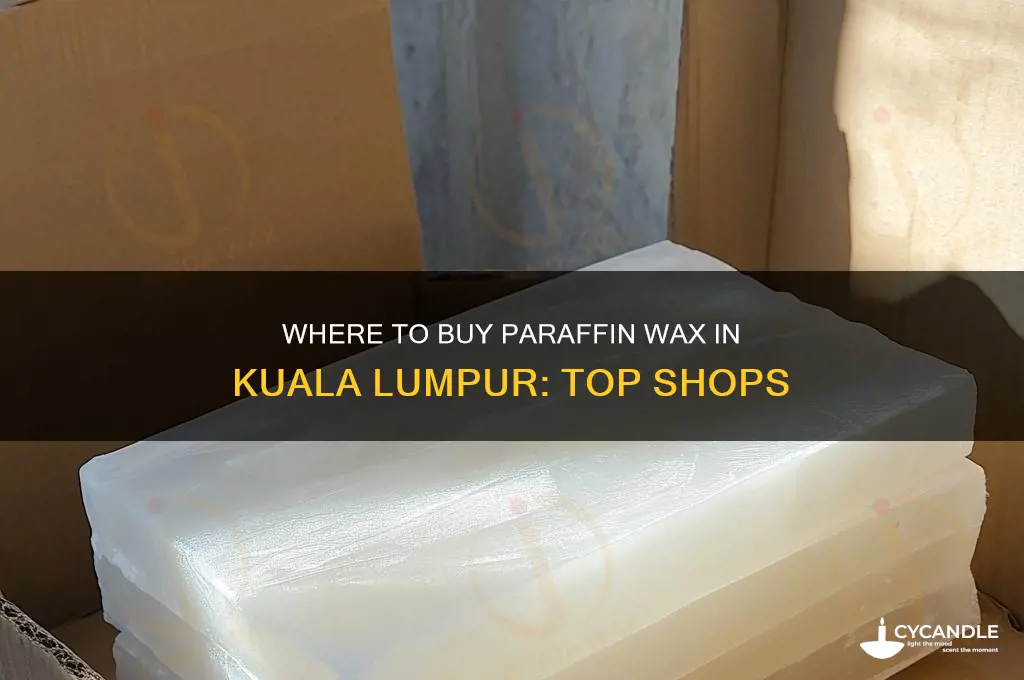 where to buy paraffin wax in kuala lumpur
