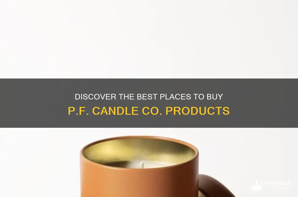where to buy pf candle